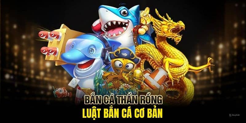 Kỹ thuật Bắn Cá Thần Rồng hay phụ thuộc vào thực chiến của mỗi người